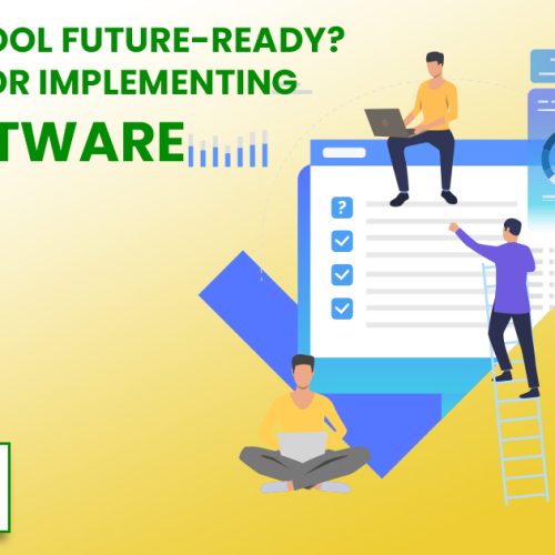 Is Your School Future-Ready? Checklist for Implementing ERP Software