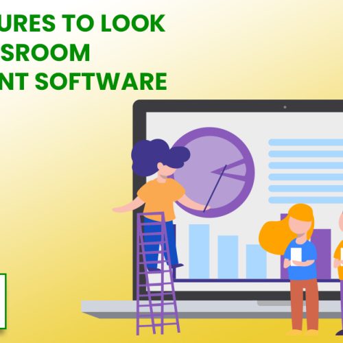 Top 10 Features to Look for in Classroom Management Software